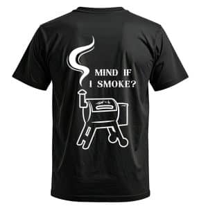 גב חולצה עם הכיתוב Mind If I Smoke ואיור גריל מעשנה